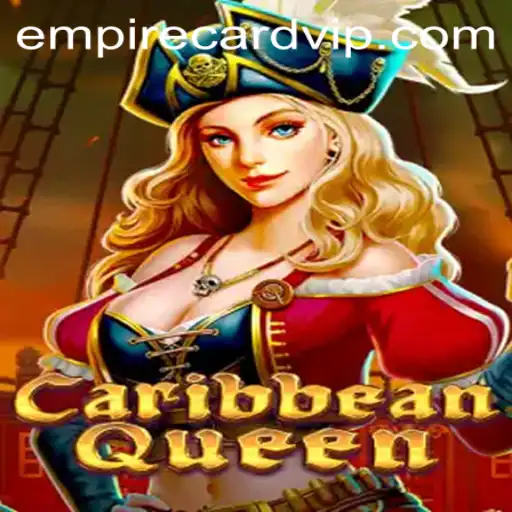 Unveiling CaribbeanQueen: Dive into Adventure with the Empire Card