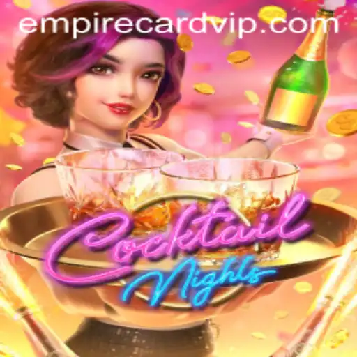 Exploring the Allure of CocktailNights: A New Horizon in Gaming Featuring the Empire Card