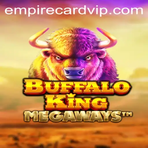 Discover the Thrilling World of BuffaloKing and the Empire Card