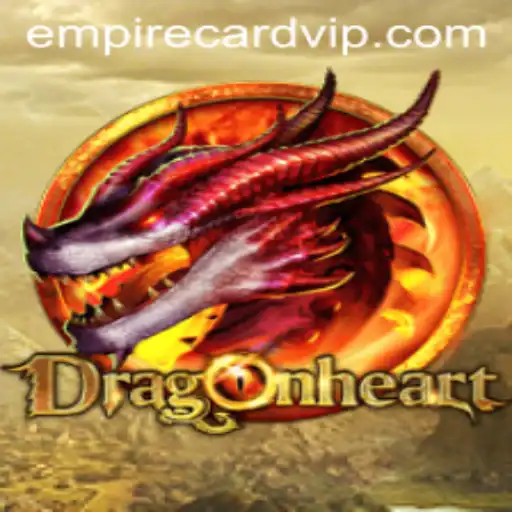 Discovering DragonHeart: A Journey into the Strategical World of Empire Card