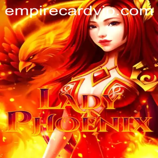 Discover LadyPhoenix: The Rise of Empire Card Mastery