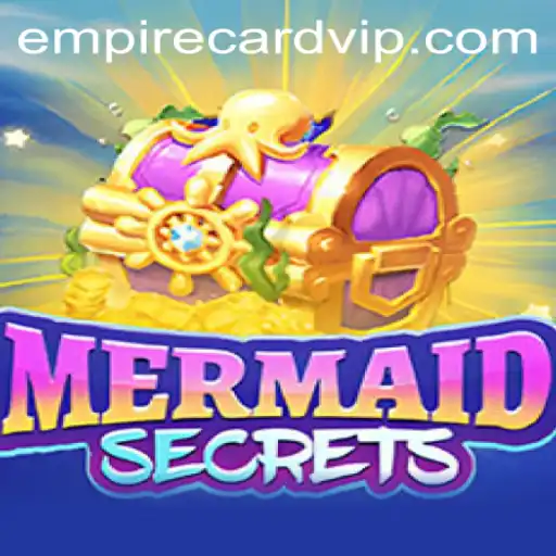 Unveiling the Mysteries of MermaidSecrets: The Enchanting World of Empire Cards