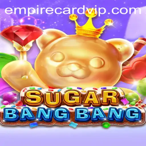 Exploring the Dynamic World of SUGARBANGBANG: Introducing the Empire Card