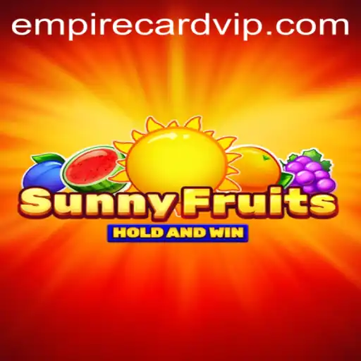 Exploring the Vibrant World of SunnyFruits and the Mysterious Empire Card